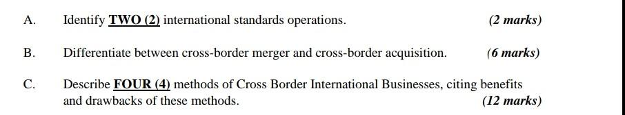 A. Identify TWO (2) international standards