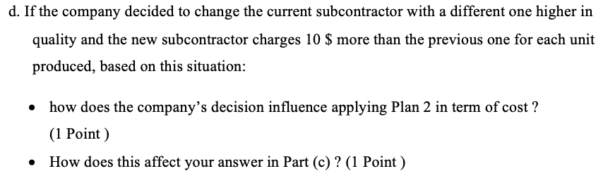 Using the information below: Costs table: $ 2 per