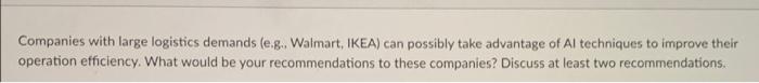 Companies with large logistics demands (eg.