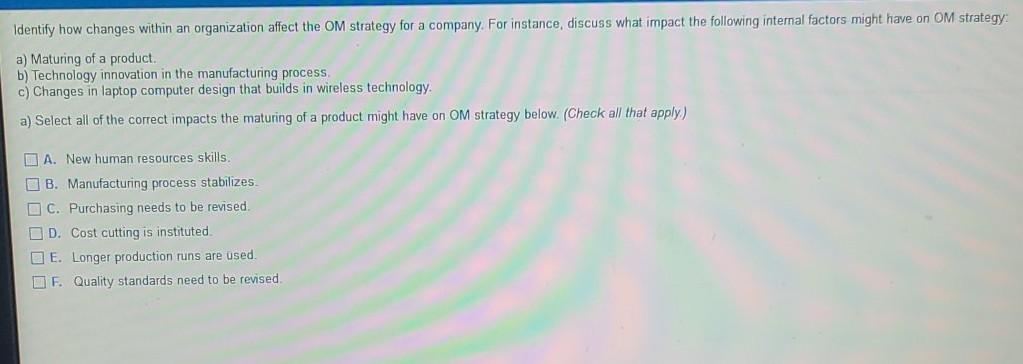 Identify how changes within an organization