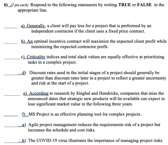 6)_(2 pts each) Respond to the following