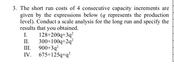 3. The short run costs of 4 consecutive capacity