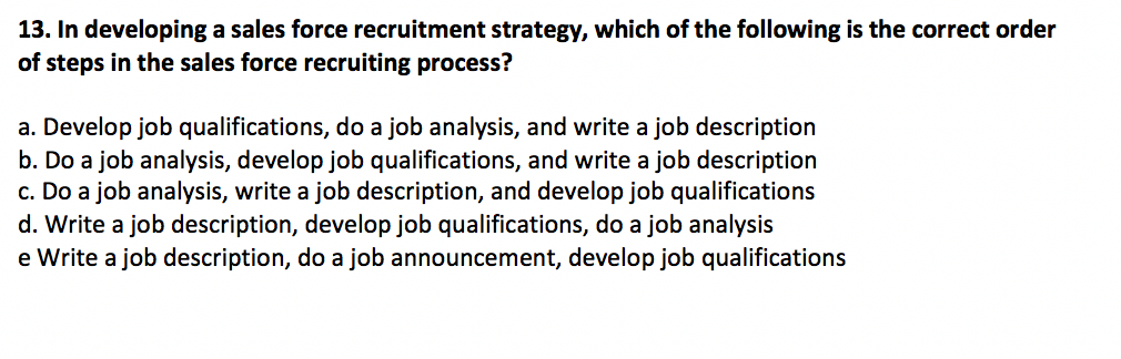 13. In developing a sales force recruitment