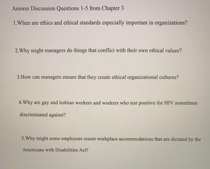 Answer Discussion Questions 1-5 from Chapter 3 1.