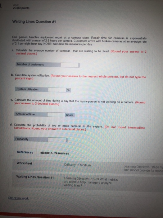 20.00 points Waiting Lines Question #1 One person