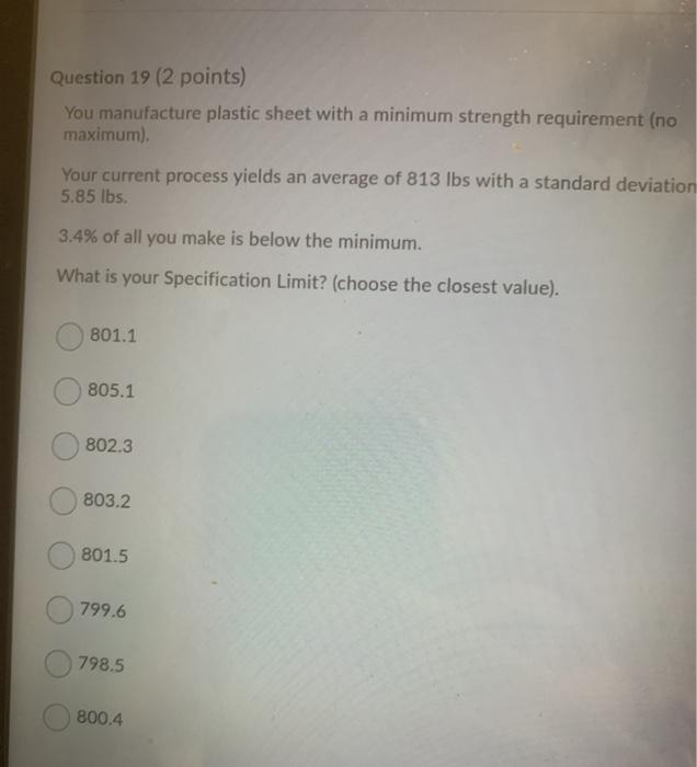 Question 19 (2 points) You manufacture plastic