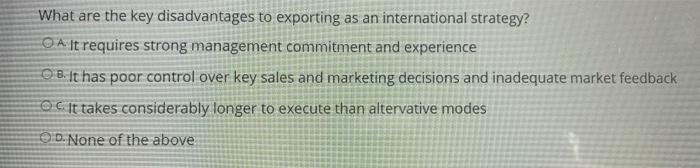 What are the key disadvantages to exporting as an