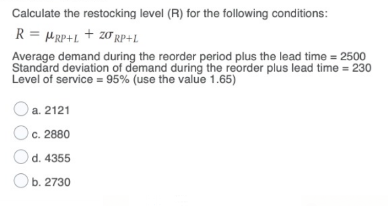 Calculate the restocking level (R) for the