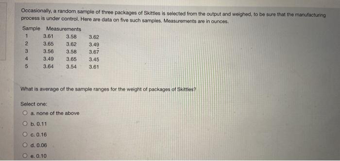 Occasionally, a random sample of three packages