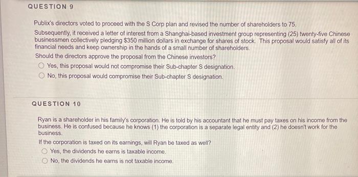 QUESTION 9 Publix's directors voted to proceed