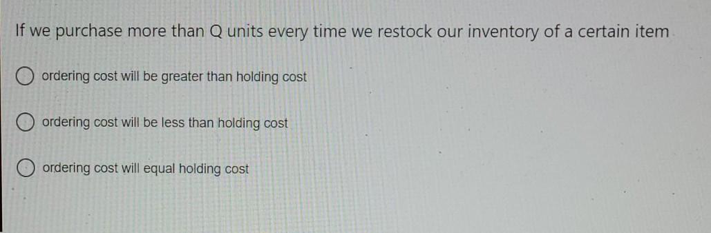 If we purchase more than Qunits every time we