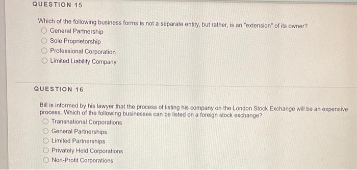 QUESTION 15 Which of the following business forms