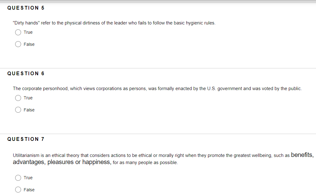 QUESTION 5 "Dirty hands" refer to the physical