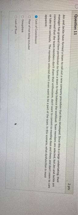 Question 11 2 pts Jen and Jackie have formed a