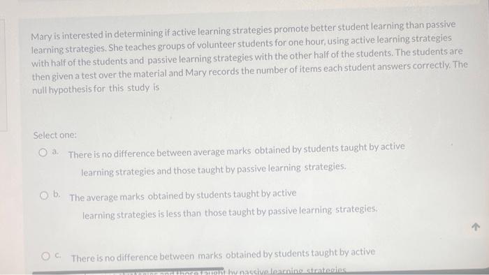 Mary is interested in determining if active