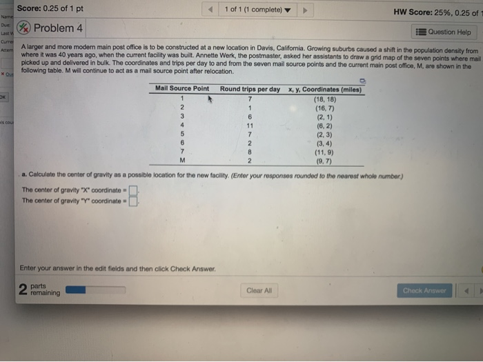 1 of 1 (1 complete) HW Score: 25%, 0.25 of Score: