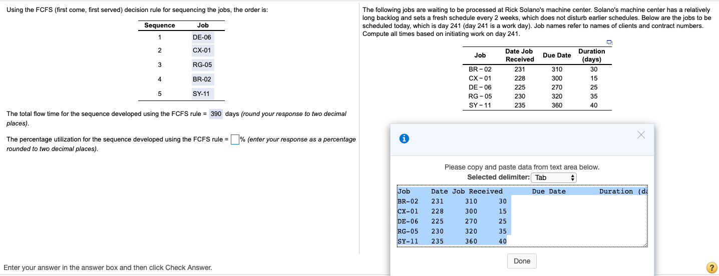 Using the FCFS (first come first served) decision