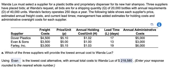 please help Wanda Lux must select a supplier for