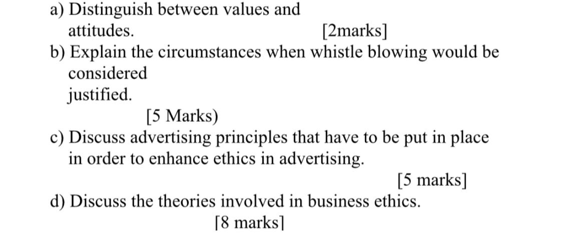 a) Distinguish between values and attitudes.