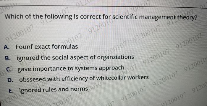 he following is correct for scientific management