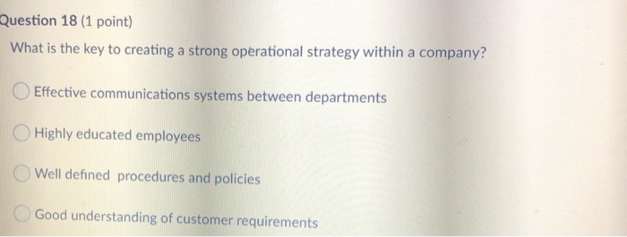 Question 18 (1 point) What is the key to creating