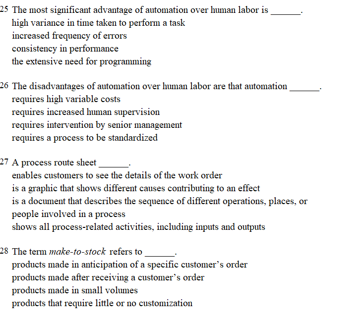 25 The most significant advantage of automation