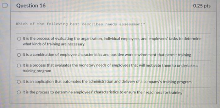 Question 16 0.25 pts Which of the following best