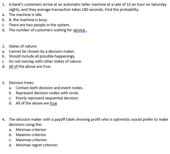 1. A bank's customers arrive at an automatic