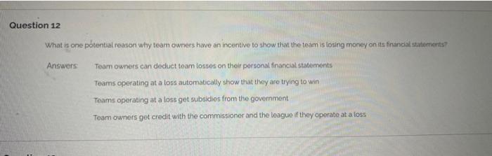 Question 12 What is one potential reason why team