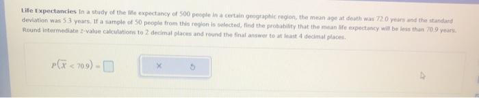 Life Expectancies in a study of the life