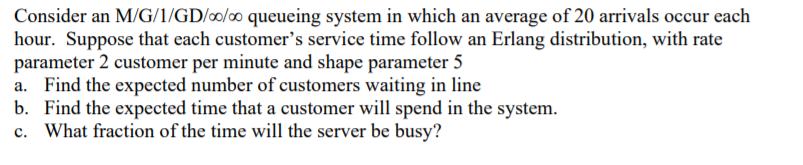 Consider an M/G/1/GD/00/00 queueing system in