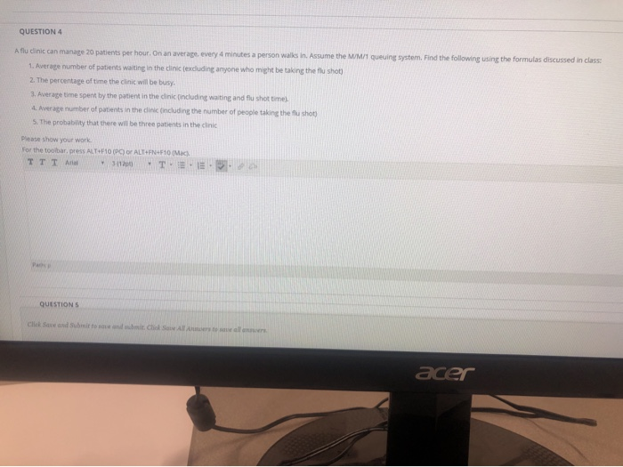 QUESTION 4 queuing system. Find the following