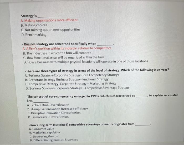 Strategy is A. Making organizations more