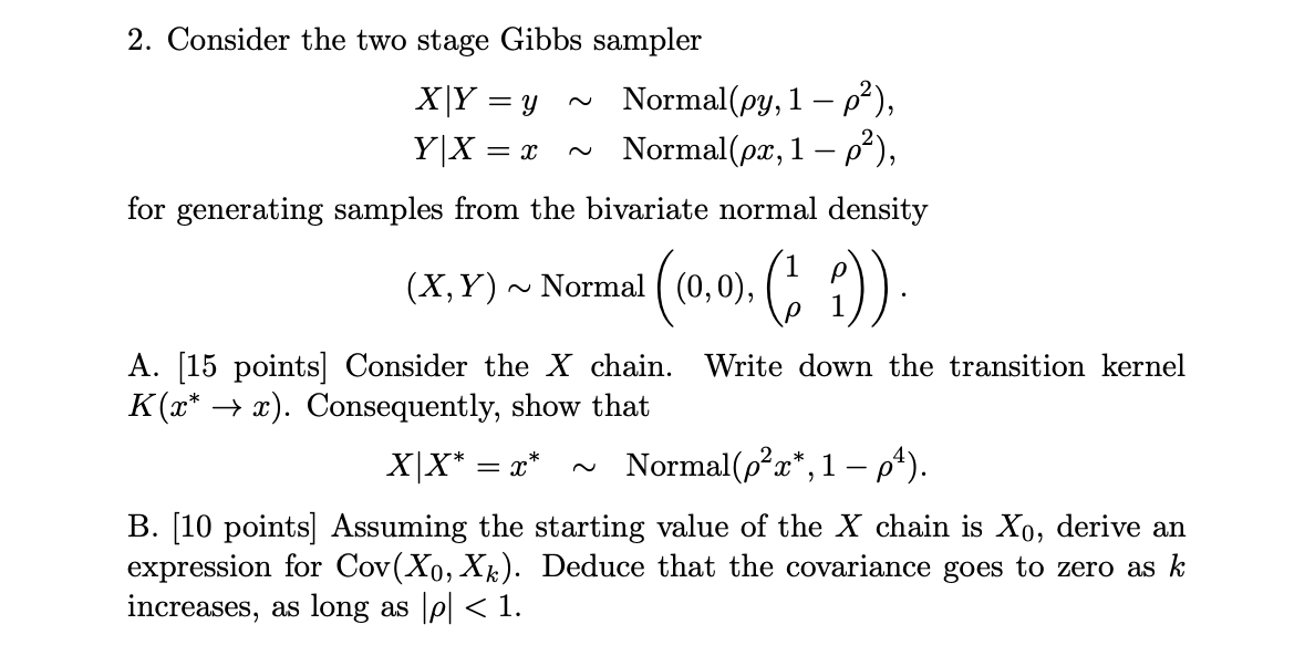 2. Consider the two stage Gibbs sampler X Y = y ~