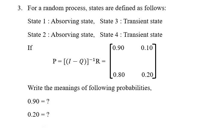 3. For a random process, states are defined as