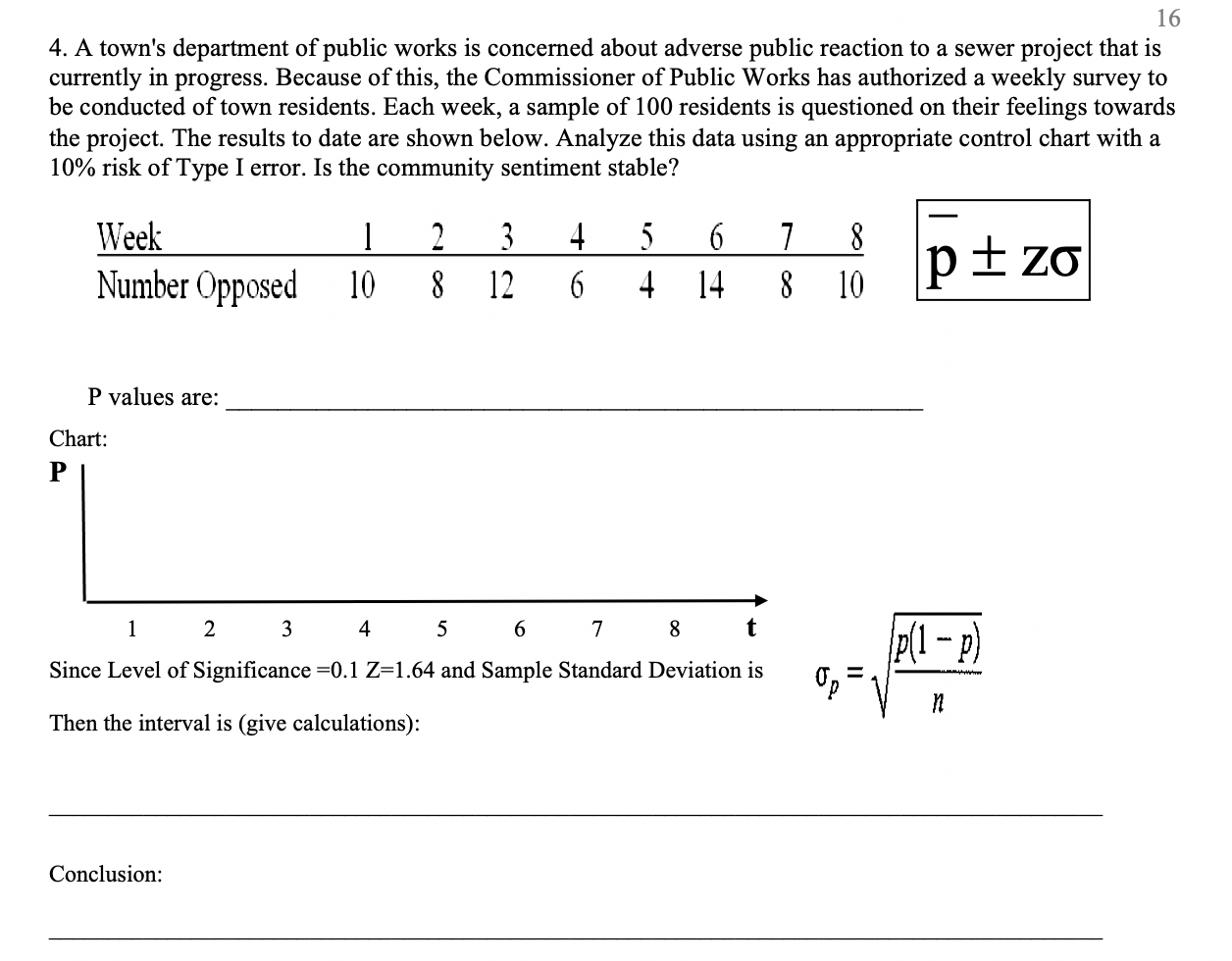 please answer, will give thumbs up 16 4. A town's