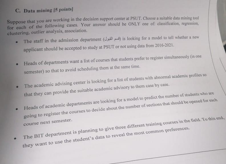 C. Data mining [5 points] Suppose that you are