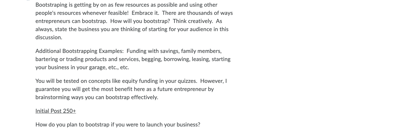 Bootstraping is getting by on as few resources as