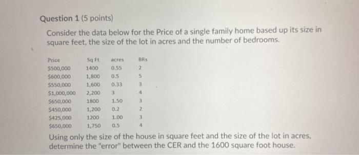 Question 1 (5 points) Consider the data below for