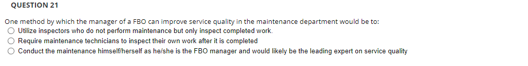 QUESTION 21 One method by which the manager of a