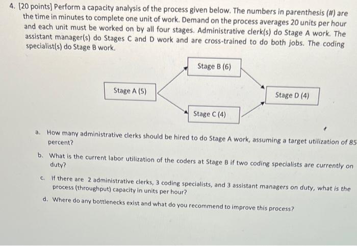 4. [20 points] Perform a capacity analysis of the