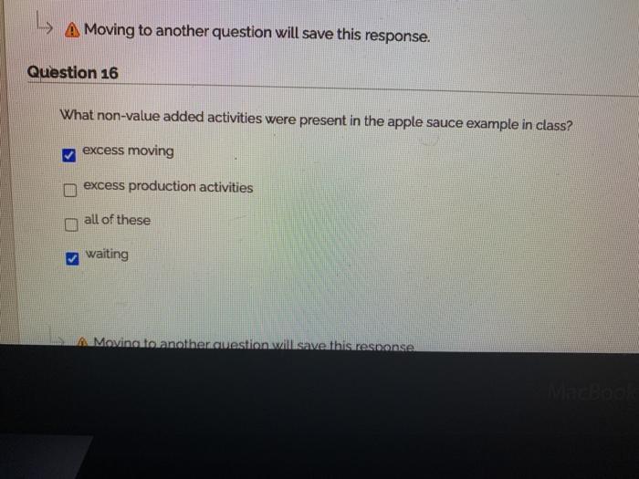 A Moving to another question will save this