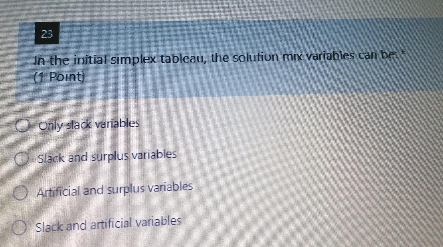 Q23+24 OR - please quickly In the initial simplex