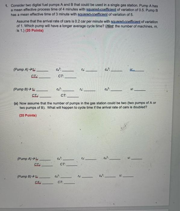 1. Consider two digital fuel pumps A and B that