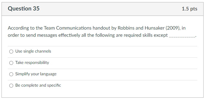 Question 35 1.5 pts According to the Team