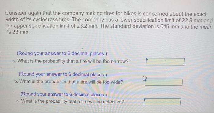 Consider again that the company making tires for