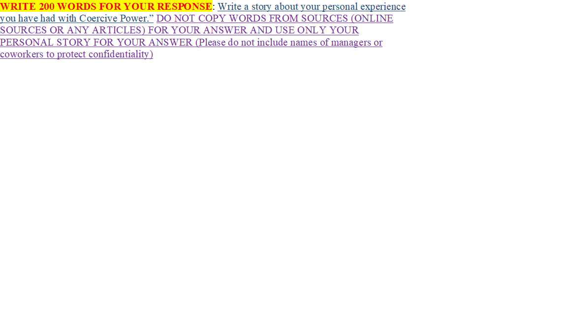 WRITE 200 WORDS FOR YOUR RESPONSE: Write a story