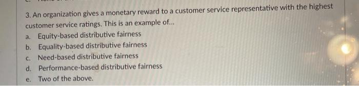3. An organization gives a monetary reward to a