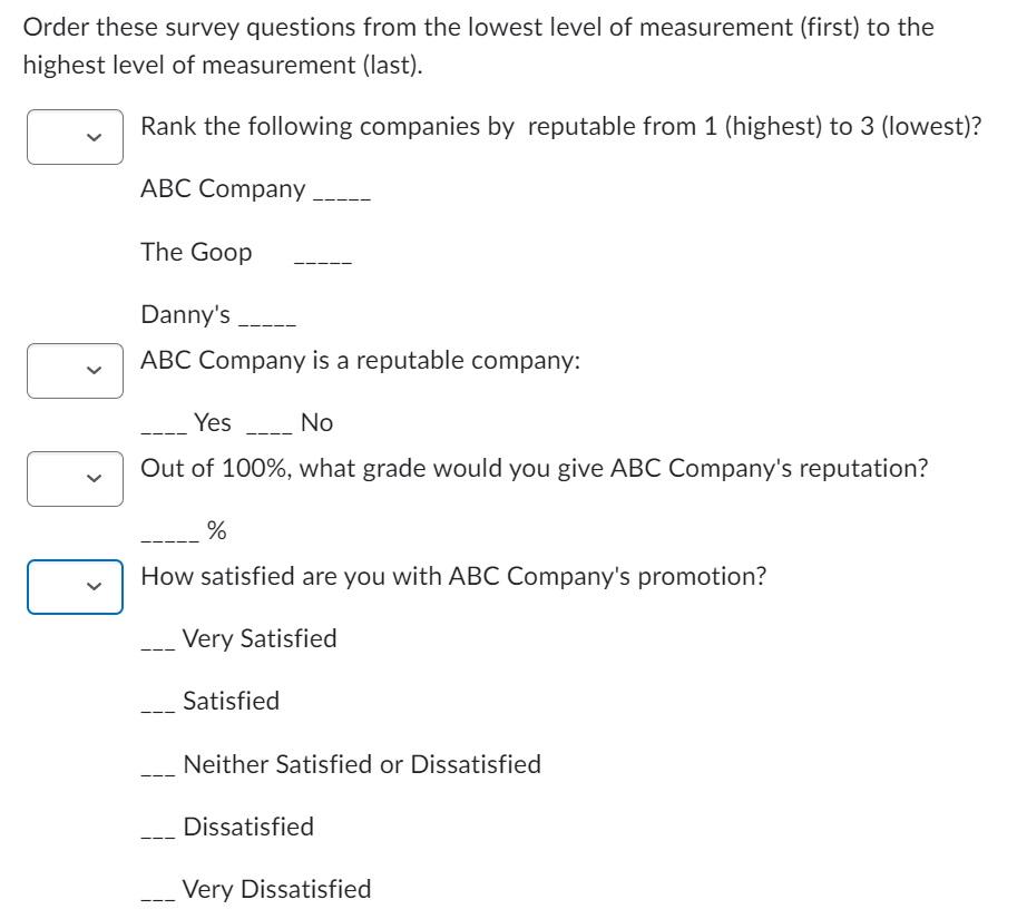 Order these survey questions from the lowest