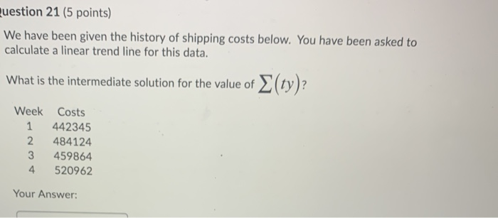 Question 21 (5 points) We have been given the